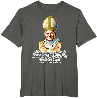 Citazioni cattoliche di San Giovanni Paolo II Maglietta
