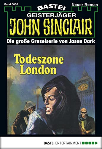 John Sinclair 55: Todeszone London