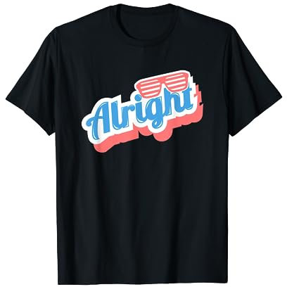 Alright Tshirt für Retro Liebhaber T-Shirt