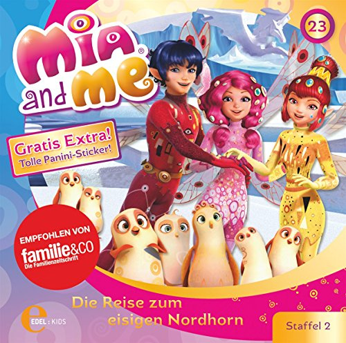 Mia and me - Die Reise zum eisigen Nordhorn - Das Original-Hörspiel zur TV-Serie, Folge 23 (plus tolle Panini-Sticker!)