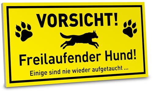 ARTFAVES® Hinweisschild - Vorsicht Freilaufender Hund | witziges Warnschild Hinweisschild/Achtung/Warnung | Größe: 30 x 15 cm