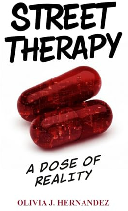 Street Therapy: A Dose of Reality