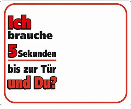 Nobby 93291 Warntafel Ich Brauche 5 Sekunden bis zur Tür