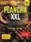 Plancha XXL: Das große Grillbuch mit über 180+ leckeren Rezepten. Let’s Grill ala Plancha mit der Feuerplatte! Mit u.a. eine große Auswahl an Saucen, Dips, Marinad