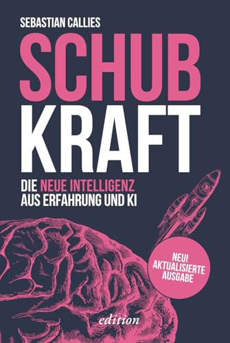 SCHUBKRAFT: Die neue Intelligenz aus Erfahrung und KI