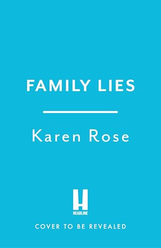Family Lies: family secrets could be deadly in the gripping new thriller (The San Diego Case Files)