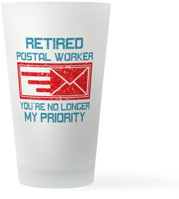 CafePress Retired Postal Worker Graphic: You& Pint Glass, 16 oz. Drinking Glass