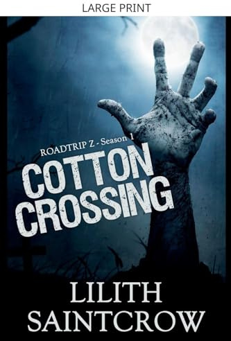 Cotton Crossing (Roadtrip Z, Band 1)