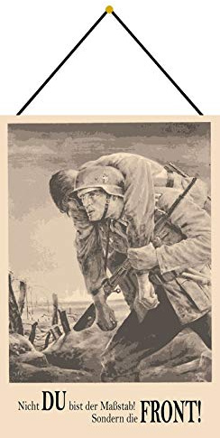 Blechschild mit Kordel 30 x 20 cm Wehrmacht: Nicht Du bist der Maßstab ! Sondern die Front ! - Blechemma