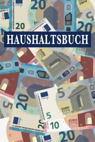Haushaltsbuch - undatiert: Ausgaben und Einnahmen gegenüberstellen und analysieren, Geldscheine-Design