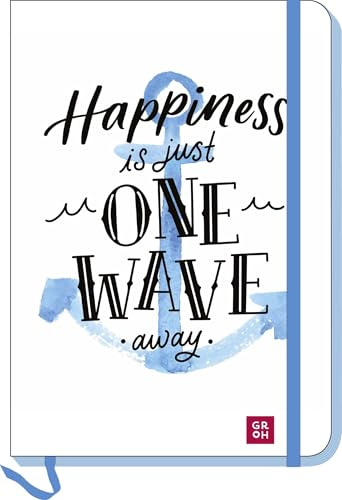 Notizbuch Happiness is just one wave away: A5 Notebook mit Punktraster und Lesebändchen (Geschenke für alle, die das Meer lieben)