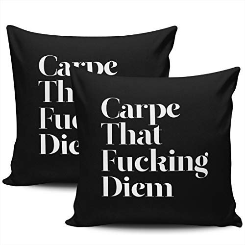 Zierkissenhülle Carpe That Fucking Diem Inspirierend Zierkissenbezüge Weich Kopfkissenbezug Verstecktem Reißverschluss Pillow Cover Für Garten Geburtstag Männer 45X45Cm