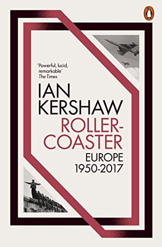 Roller-Coaster: Europe, 1950-2017 (English Edition)