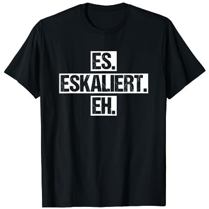 Es Eskaliert Eh - Lustiges Party Mallorca Outfit T-Shirt
