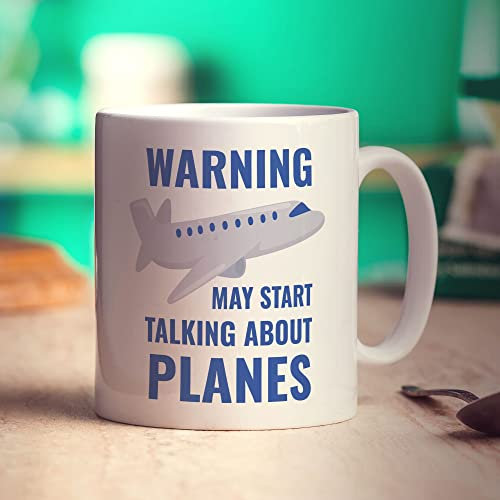 Warning May Start Talking About Planes Mug - Gift for Aeroplane Lovers, Enthusiast - Present for Birthday, Christmas for Him, Her, Dad, Grandad, Brother, Uncle, Husband, Pilot - 11oz Ceramic Cup