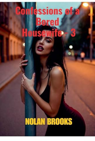 Confessions Of A Bored Housewife - 3