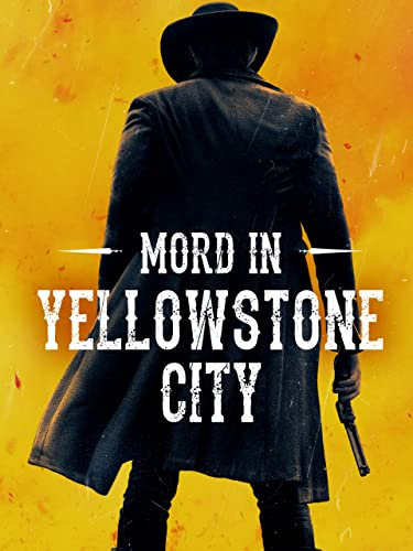 Mord in Yellowstone City