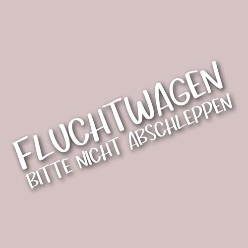Autoaufkleber - Fluchtwagen Witzig Spaß Auto Zubehör Sticker Aufkleber Decal Humor Autofahrer (weiß glanz)