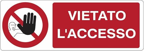 UNI - Vietato l'accesso - CARTELLO SEGNALETICO ISO 7010 in Adesivo Resistente, Pannello in Forex o Pannello In Alluminio (ADESIVO 30X12 CM)