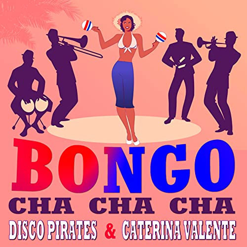 Bongo Cha Cha Cha (2021 Remix)