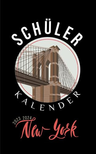 Schülerkalender 2023/24 New York: Für schüler mädchen jungen - 1 tag 1 seite - von August 23 bis Juli 24 - Hausaufgabenheft grundschule gymnasium oberstufe universität