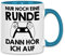 wowshirt Tasse Nur Noch Eine Runde Dann Höre Ich Auf Gamer Geek Zocker, Farbe:White - Light Blue