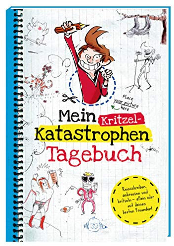 Mein Kritzel-Katastrophen-Tagebuch: Reinschreiben, ankreuzen und kritzeln - allein oder mit deinen besten Freunden