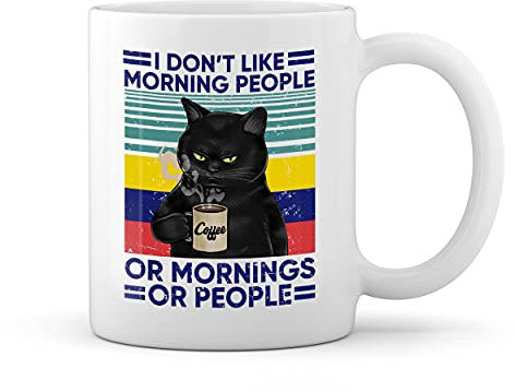 I don't like Morning People Or Mornings Or People Coffee Weiße Tasse Mug