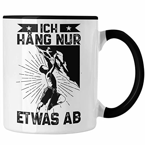 Trendation - Klettern Tasse Geschenk Outdoor Klettern Geschenkidee für Kletterer Ich Häng Nur Etwas Ab (Schwarz)