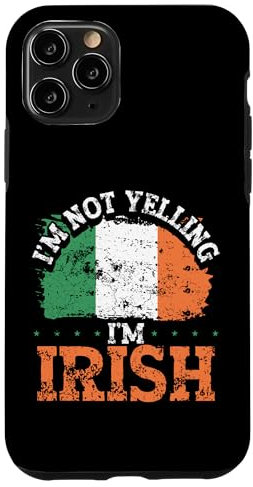 Hülle für iPhone 11 Pro I'm Not Yelling I'm Irish - Funny Ireland Flag St. Patrick's