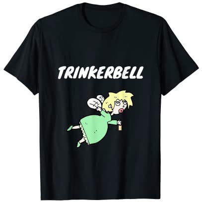 Trinkerbell Alkohol Fasching Kostüm Karneval T-Shirt