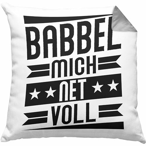 Trendation Babbel Mich Net Voll Geschenk Kissen mit Füllung 40x40 Frankfurt Hessen Dialekt Geschenkidee Büro-Kissen mit Füllung 40x40 Kollegen (Grau)