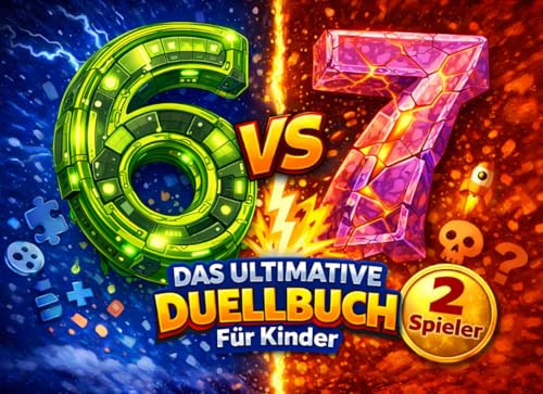 67 Six vs Seven: Das ultimative Duellbuch für Kinder: Battles & 67 Rätsel für 2 Spieler - Das coole Rätselbuch für Freunde, Geschwister & Klassenkameraden von 8-12 Jahren