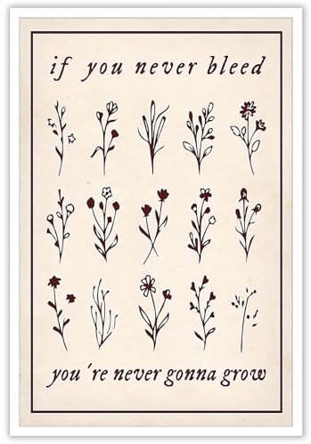 Rubeoxn Poster If You Never Bleed You'Re Never Gonna Grow, Retro-Stil, schwarze frische Blume, Leinwand-Kunst, trendige, inspirierende Zitate, Drucke, Gemälde für Zuhause, Schlafzimmer, Wohnheim,