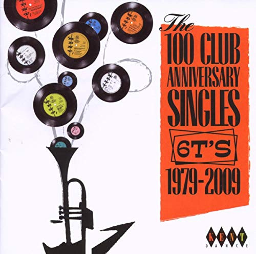 100 Club Anniversary Singles 6ts 1979-2009