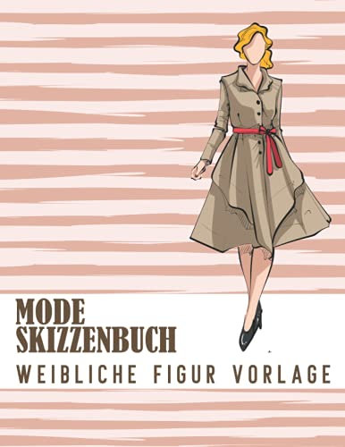Mode Skizzenbuch Weibliche Figur Vorlage: 500 große weibliche Figuren Vorlagen für einfaches Skizzieren Ihrer Modedesigns mit professionellen dünnen ... Vorderseite, Nahaufnahme, Seite & Rückseite