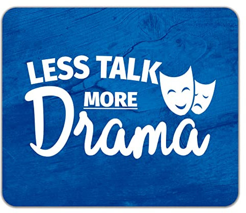 Shopagift Less Talk more Drama Mouse Mat Pad 24cm x 19cm