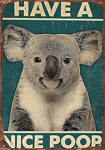 Retro Blechschilder Vintage Schilder Vintage Animal Poster, Have A Nice Poop Poster, Australien Tier Poster, Badezimmer Wanddekoration, WC-Wandkunst, Tierkunst, 30,5 x 20,3 cm