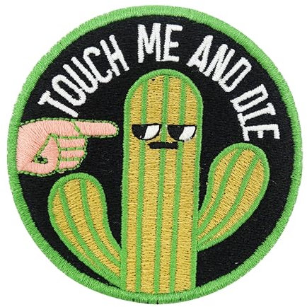 Finally Home Klett Patch - Touch me and die | Patches Klett lustig, Hunde Klettpatch, Kaktus Spruch Aufnäher, Witzige Abzeichen, Sprüche Badge, Klettpatches