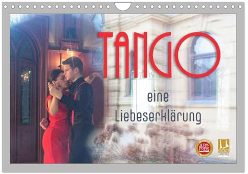 Tango eine Liebeserklärung (Wandkalender 2026 DIN A4 quer), CALVENDO Monatskalender: Tango - getanzte Leidenschaft und Liebe (CALVENDO Erotik)