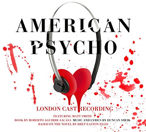 American Psycho (Original London Cast Recording)