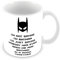 FT I'm Not Saying I'm Batman I'm Just Saying Nobody Has Ever Seen Me and Batman in A Room Together Ceramic White 11oz Mug