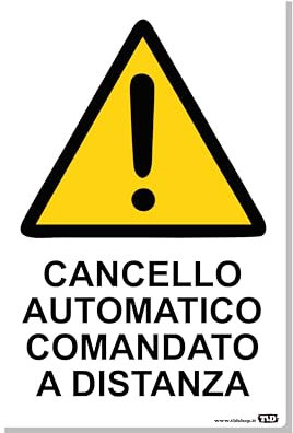 TLDSHOP® - Cartello Segnaletico - CANCELLO AUTOMATICO COMANDO A DISTANZA - 20x30cm - Materiale: Alluminio 3mm(DiBOND) - Quantità: Pz (1)
