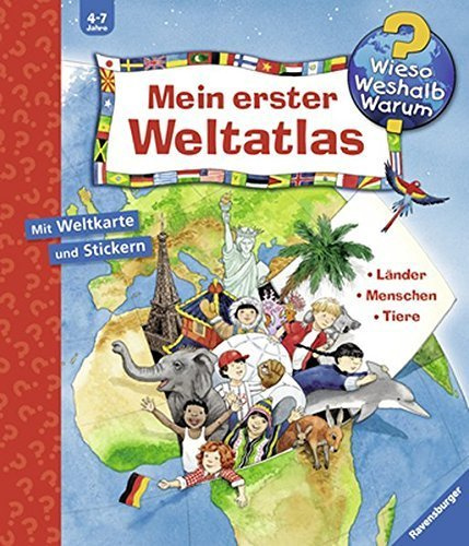 Wieso? Weshalb? Warum?: Mein Erster Weltatlas (German Edition) by Andrea Erne (2010-07-01)