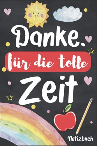 Danke für die tolle zeit: A5 Notizbuch 120 Seiten liniert als Geschenk | Kindergarten Abschiedsgeschenk Lehrerin, Tagesmütter oder Kindergärtnerin | ... (Abschiedsgeschenk für Erzieher, Band 2)