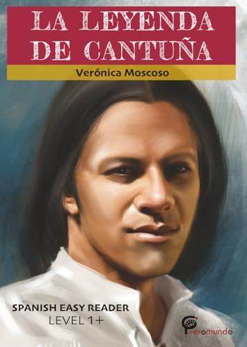 LA LEYENDA DE CANTUÑA: Spanish Easy Reader