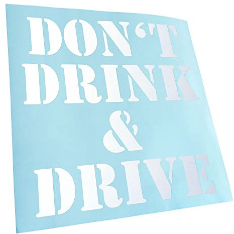 Kiwistar - Autoaufkleber - Mattweiss - 30x30cm Dont drink and drive - Heckscheibe Auto Aufkleber wetterfest für Kfz LKW Mofa Truck - Sticker außen selbstklebend Tuning Zubehör für Fenster Fahrzeug