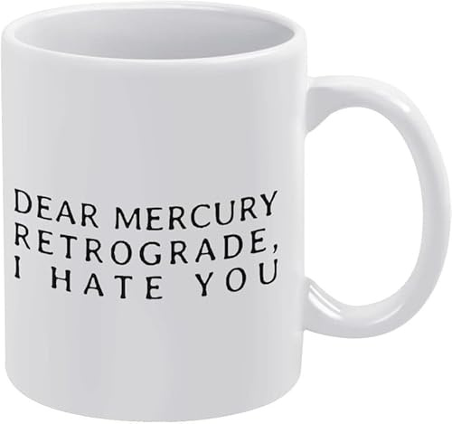 Lustige Kaffeetasse „Lieber rückläufiger Merkur, ich hasse dich, Ep203, 325 ml, weiße Boho-Tasse – süße Kaffee- und Teetasse – Keramik-Kaffeetassen für Damen und Herren