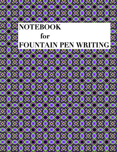 NOTEBOOK for FOUNTAIN PEN WRITING: Journal to Write in, Practice Pencraft, Lined Interior, 8.5in x 11in , 100 Pages, Paperback.