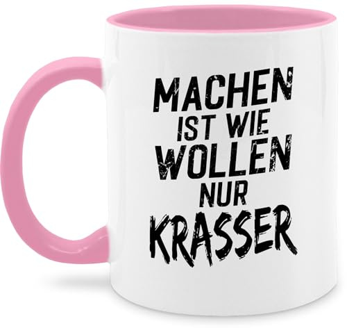 Tasse Tassen 325ml - Statement - Machen ist wie wollen nur krasser schwarz - 325 ml - Rosa - kaffetassen sprüche statements kaffeetasse statement-tasse frohes neues jahr new year statement-spruch